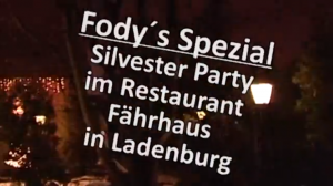 Highlight Restaurant Fodys Fährhaus -> Silvester Party -> Gala Buffet