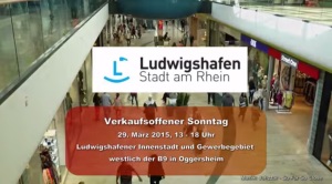 Verkaufsoffener Sonntag 29. März 2015 - Ludwigshafen Innenstadt und in Oggersheim  Ludwigshafen verkaufsoffener Sonntag
