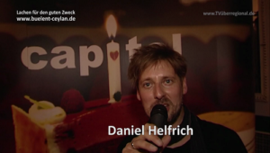 Daniel Helfrich, Bülent Ceylan, Lachen für den guten Zweck, Capitol Mannheim, Kinderstiftung Bülent Ceylan