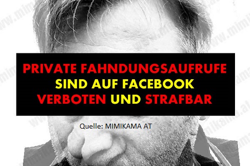 Private Fahndungsaufrufe auf Facebook verboten, Quelle Mimikama AT