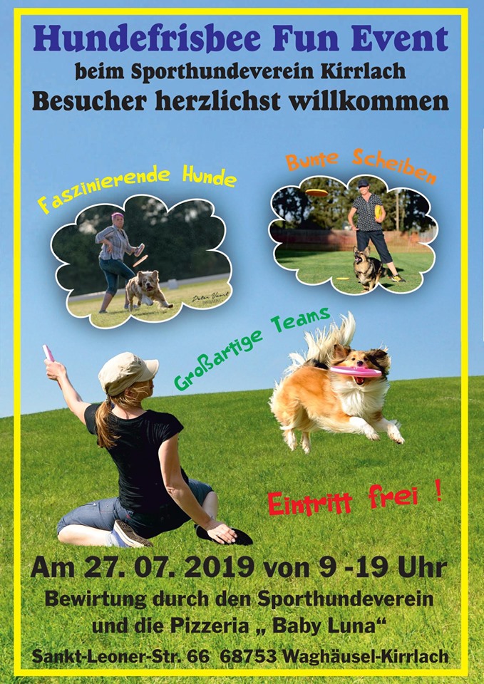 Hundefrisbee-Event beim Sporthundeverein Kirrlach am 27.07.2019, Sporthundeverein Kirrlach, Sankt-Leoner-Straße 66, 68753 Waghäusel - Kirrlach