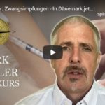 Dirk Müller: Zwangsimpfungen – In Dänemark jetzt unter Einsatz von Söldnertrupps