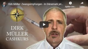 Dirk Müller, Zwangsimpfungen - In Dänemark jetzt unter Einsatz von Söldnertrupps möglich