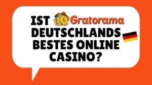 Ist Gratorama Deutschlands bestes Online Casino