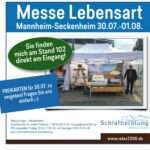 Besuchen Sie uns gerne vom 30.07. (FR) bis 01.08.21 (SO) auf der Messe Lebensart in Mannheim-Seckenheim!