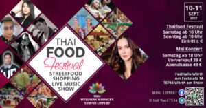 Thai Food Festival und Mai Charoenpura Konzert vom 10. und 11.09.22 Festhalle Wörth