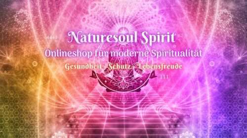 NaturesoulSpirit
Onlineshop für moderne Spiritualität