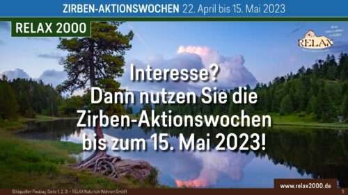 Relax2000 Zirben Aktion April - Mai 2023