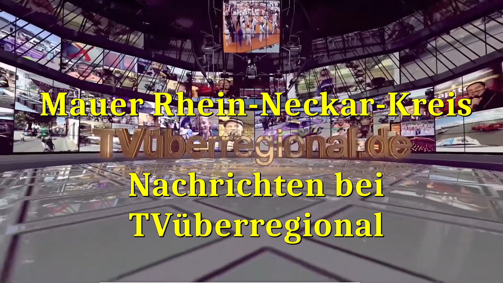 Mauer RNK Nachrichten bei TVüberregional