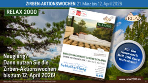 Betten- und Matratzen von Relax2000 – 150 € Gutschein – ZIRBEN-AKTIONSWOCHEN 21.3. bis 12.4. 2026