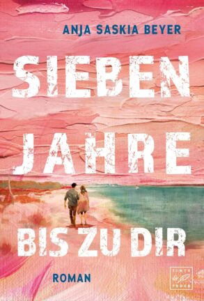 Buchcover Sieben Jahre bis zu dir
