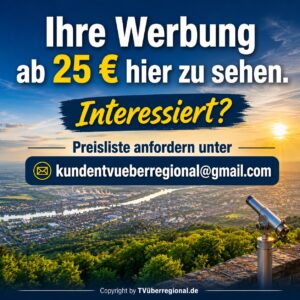 Ihre Werbung ab 25 € hier zu sehen. Interessiert? Preisliste anfordern unter kundentvueberregional@gmail.com