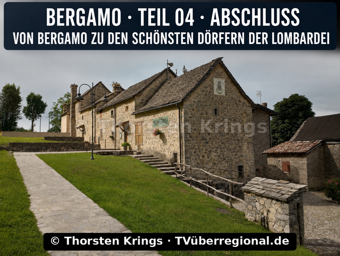 Bergamo zu den schönsten Dörfern der Lombardei (c) Thorsten Krings Bergamo zu den schönsten Dörfern der Lombardei (c) Thorsten Krings