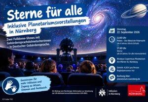 Inklusive Planetariumsvorstellungen im Nicolaus-Copernicus-Planetarium Nürnberg