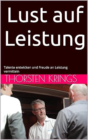 Buchcover: Lust auf Leistung von Thorsten Krings